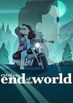 Watch Carol & The End of the World M4uhd
