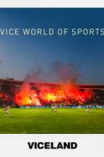Watch VICE World of Sports M4uhd