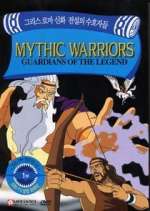 Watch Mythic Warriors: Guardians of the Legend M4uhd