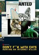 Watch Don't F**k with Cats: Hunting an Internet Killer M4uhd
