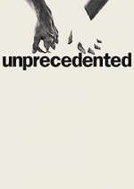 Watch Unprecedented M4uhd