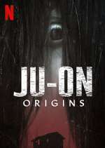 Watch JU-ON: Origins M4uhd