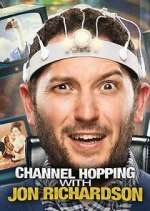 Watch Channel Hopping with Jon Richardson M4uhd