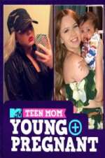 Watch Teen Mom: Young and Pregnant M4uhd