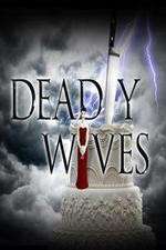 Watch Deadly Wives M4uhd