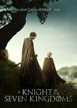 Watch A Knight of the Seven Kingdoms M4uhd