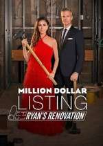 Watch Million Dollar Listing: Ryan's Renovation M4uhd