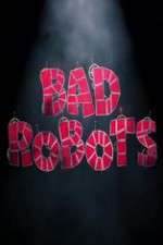 Watch Bad Robots M4uhd