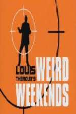 Watch Louis Theroux's Weird Weekends M4uhd