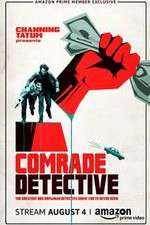 Watch Comrade Detective M4uhd