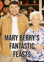 Watch Mary Berry's Fantastic Feasts M4uhd