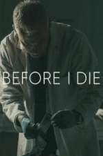 Watch Before I Die M4uhd