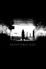 Watch Acceptable Risk M4uhd