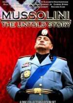 Watch Mussolini: The Untold Story M4uhd