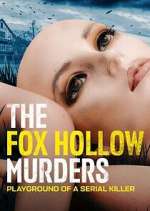 Watch The Fox Hollow Murders: Playground of a Serial Killer M4uhd