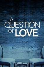 Watch A Question of Love M4uhd