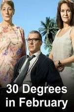 Watch 30 Degrees in February M4uhd
