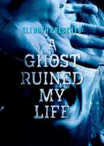 Watch A Ghost Ruined My Life M4uhd