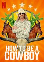 Watch How to Be a Cowboy M4uhd