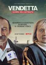 Watch Vendetta: Guerra nell'antimafia M4uhd