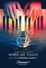 Watch Sometimes When We Touch M4uhd