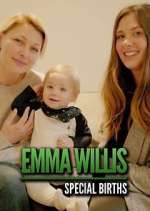 Watch Emma Willis: Special Births M4uhd