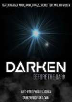 Watch Darken: Before the Dark M4uhd