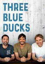 Watch Three Blue Ducks M4uhd