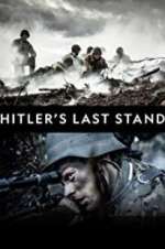 Watch Hitler\'s Last Stand M4uhd