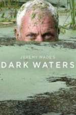 Watch Jeremy Wade\'s Dark Waters M4uhd