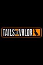 Watch Tails of Valor M4uhd