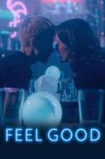 Watch Feel Good M4uhd