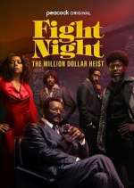 Watch Fight Night: The Million Dollar Heist M4uhd