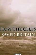 Watch How the Celts Saved Britain M4uhd