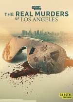 Watch The Real Murders of Los Angeles M4uhd