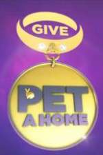 Watch Give a Pet a Home M4uhd