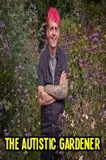 Watch The Autistic Gardener M4uhd