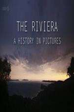 Watch The Riviera: A History in Pictures M4uhd