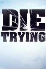 Watch Die Trying M4uhd