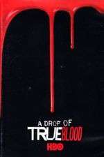 Watch A Drop of True Blood M4uhd