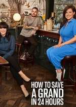 Watch How to Save a Grand in 24 Hours M4uhd