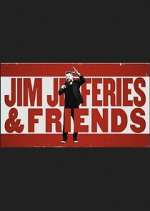 Watch Jim Jefferies & Friends M4uhd
