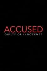 Watch Accused: Guilty or Innocent? M4uhd