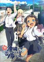 Watch OKITSURA: Fell in Love with an Okinawan Girl, but I Just Wish I Know What She\'s Saying M4uhd