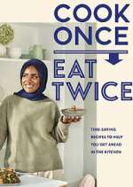 Watch Nadiya's Cook Once, Eat Twice M4uhd