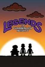 Watch Legends of Chamberlain Heights M4uhd