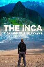 Watch The Inca Masters of the Clouds M4uhd
