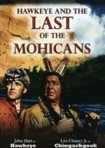 Watch Hawkeye and the Last of the Mohicans M4uhd