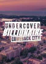 Watch Undercover Billionaire: Comeback City M4uhd
