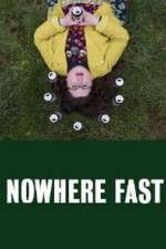 Watch Nowhere Fast M4uhd
